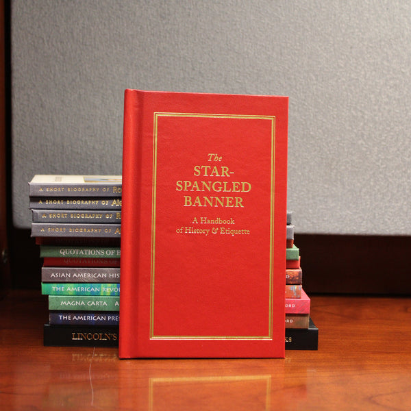 The Star-Spangled Banner - A Handbook of History & Etiquette Pocket-Sized Hardcover Book
