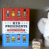 Kid Presidents: True Tales of Childhood from America's Presidents