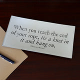 When You Reach the End of Your Rope Glass Decoupage Tray: 4 X 9 inches