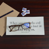 When You Reach the End of Your Rope Glass Decoupage Tray: 4 X 9 inches