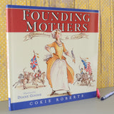 Founding Mothers: Remembering the Ladies