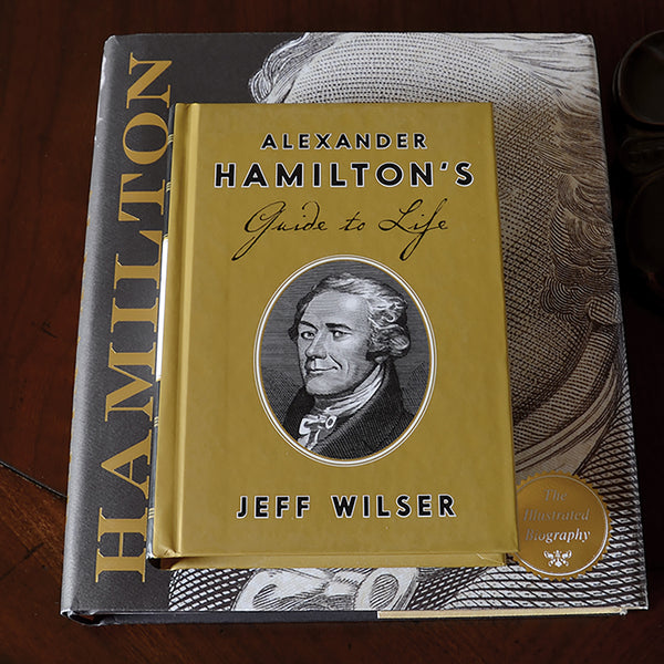 Alexander Hamilton's Guide to Life