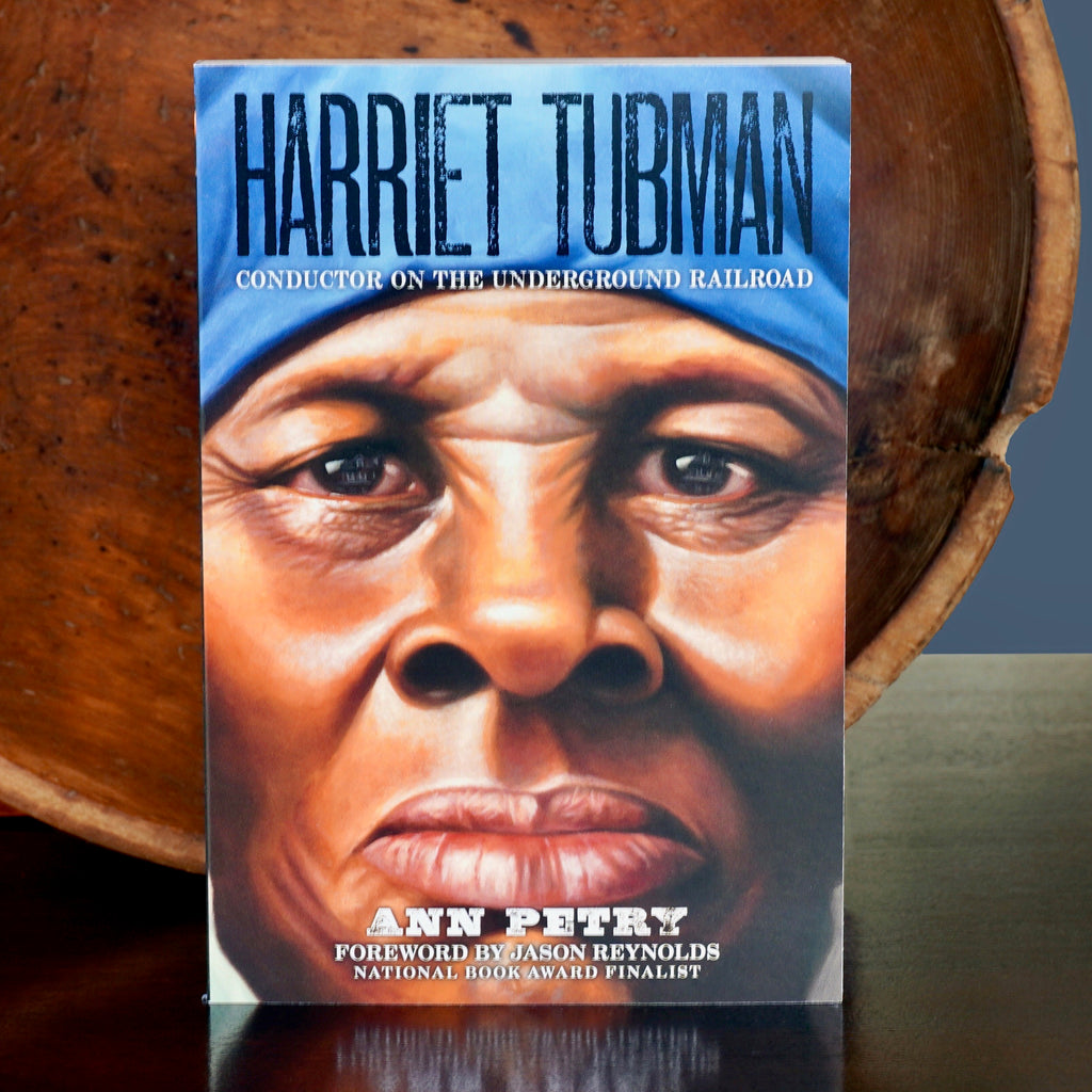 Harriet Tubman: Conductor on the Underground Railroad