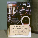 Signed Copy: On her Own Ground: The Life and Times of Madam CJ Walker