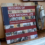 Records of Our National Life: American History at the National Archives