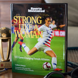 Strong Like a Woman: 100 Game-changing Female Athletes