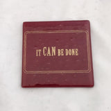 It Can Be Done Ronald Reagan Fused Glass Coaster