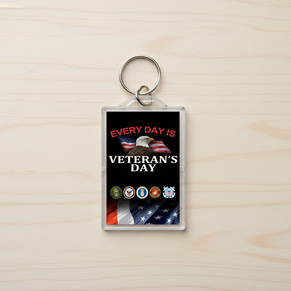 Every Day is Veteran's Day Keychain