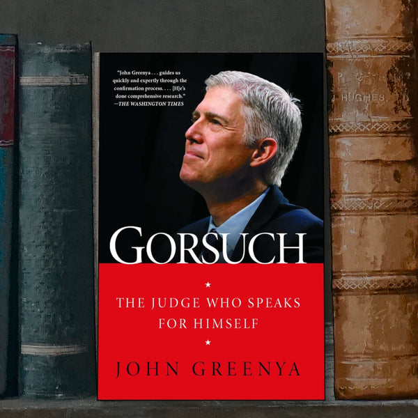 Gorsuch - The Judge Who Speaks for Himself