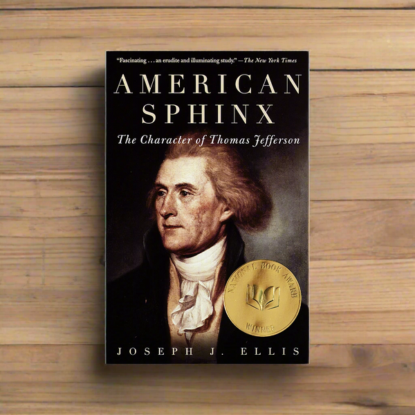 American Sphinx - The Character of Thomas Jefferson