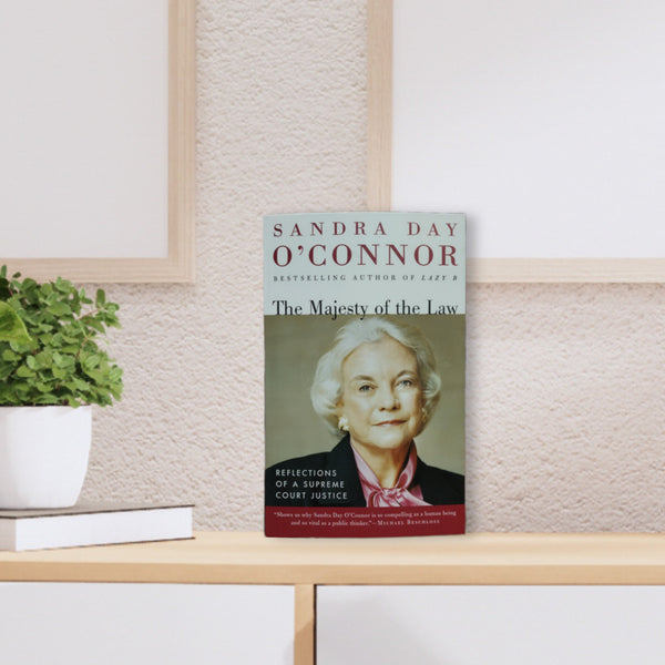 Sandra Day O'Connor - The Majesty of the Law