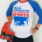 All American The Power of Sports T-Shirt
