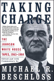 Taking Charge - The Johnson White House Tapes
