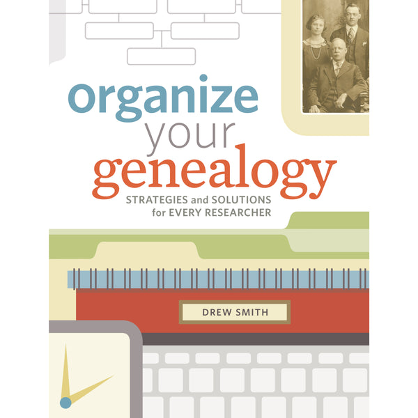 Organize Your Genealogy