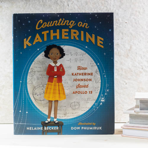 Counting on Katherine: How Katherine Johnson Saved Apollo 13