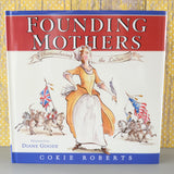 Founding Mothers: Remembering the Ladies