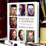 Portraits of Courage: A Commander in Chief's Tribute to America's Warriors