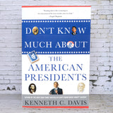 Don't Know Much About the American Presidents
