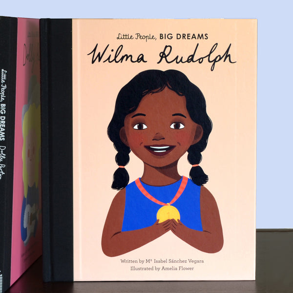 Little People, BIG DREAMS: Wilma Rudolph