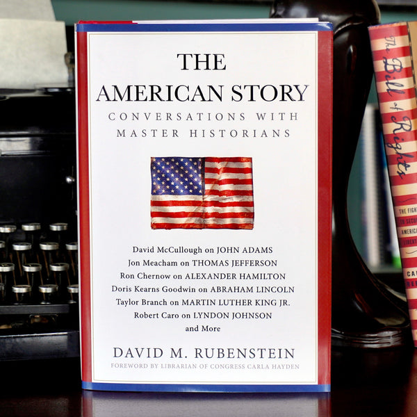 The American Story: Conversations with Master Historians