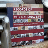 Records of Our National Life: American History at the National Archives