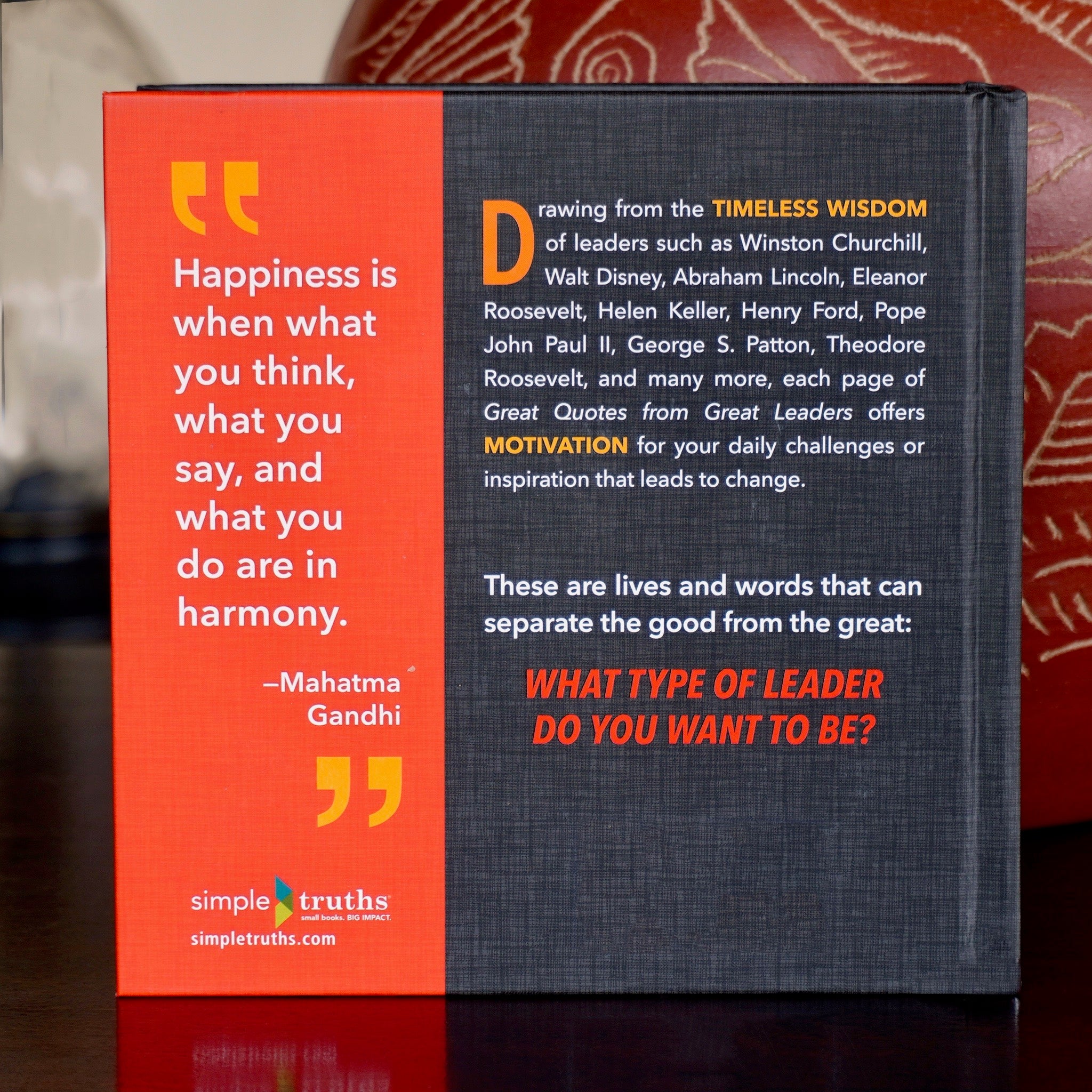 Great Quotes from Great Leaders: Words from the Leaders Who Shaped the