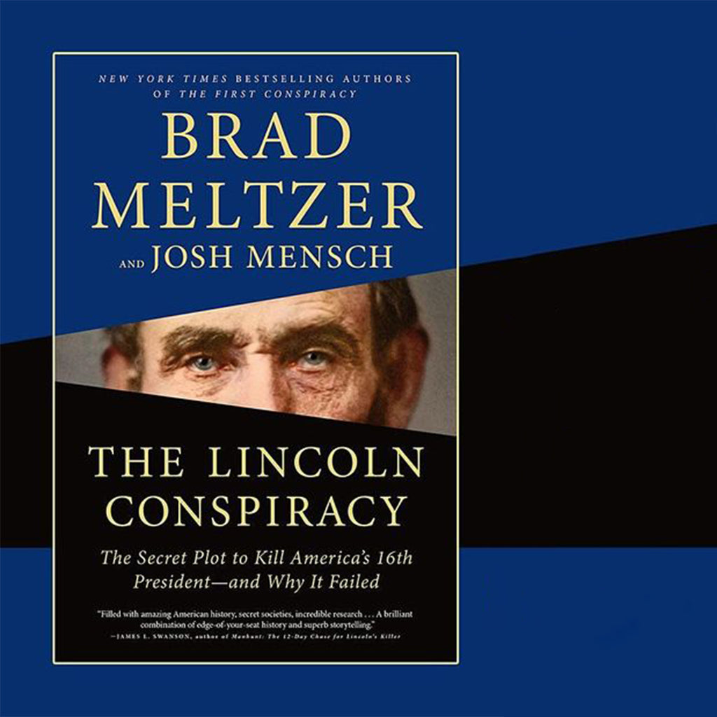 The Lincoln Conspiracy: The Secret Plot to Kill America's 16th President--and Why It Failed